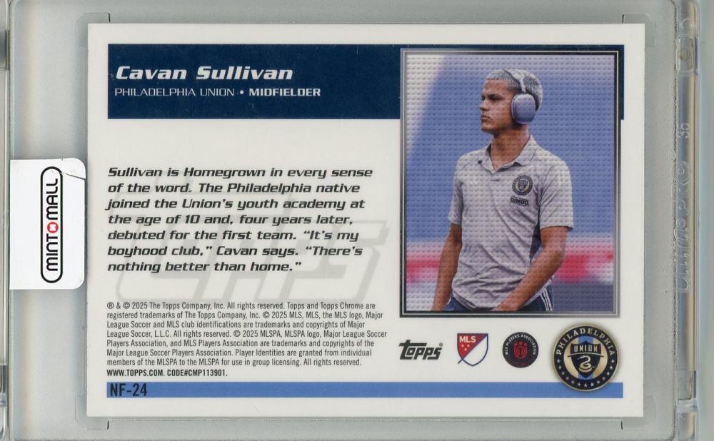 2025 TOPPS Chrome MLS Cavan Sullivan #NF-24 Philandelphia Union
