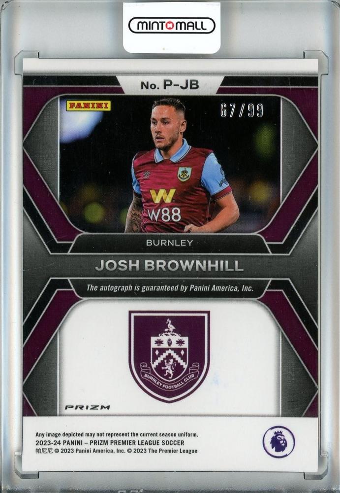 2023-24 Panini Prizm Premier League Josh Brownhill Autographs/Penmanship/Silver Prizms/#P-JB67/99 Burnley