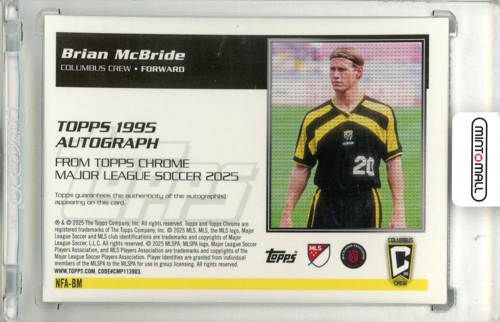 2025 Topps Chrome Major League Soccer Brian McBride #NFA-BM Topps 1995 Autograph Card Cplumbus Crew