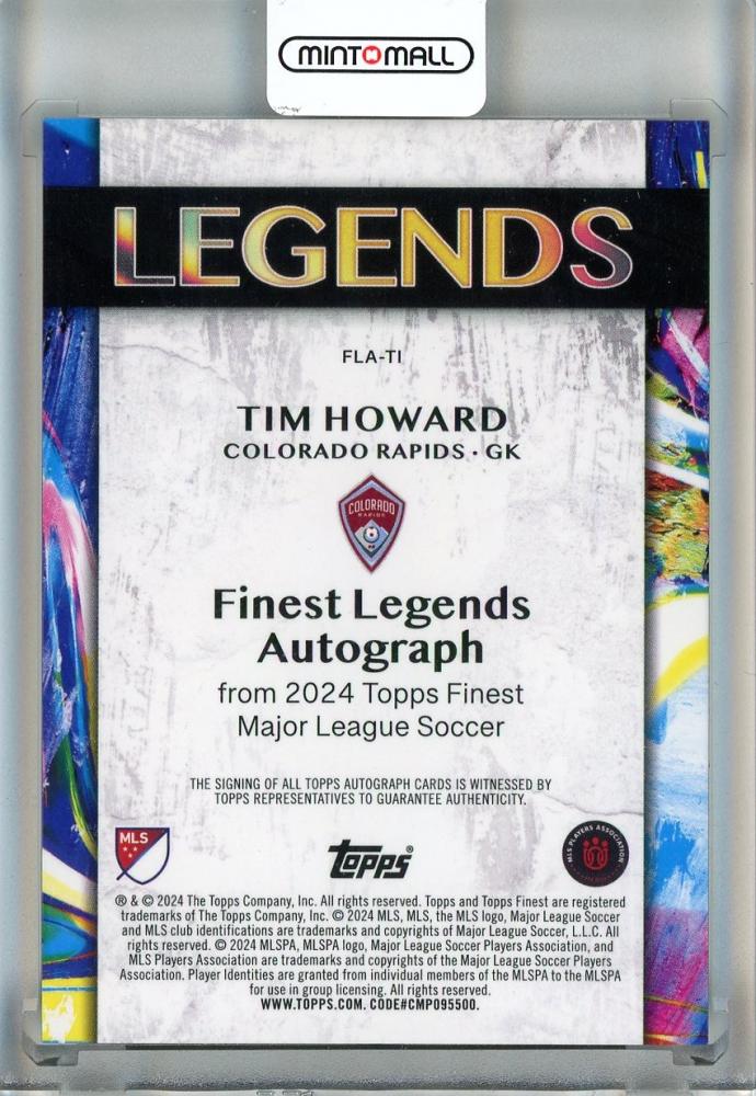 2024 Topps Finest MLS Tim Howard Autographs #FLATI Colorado Rapids