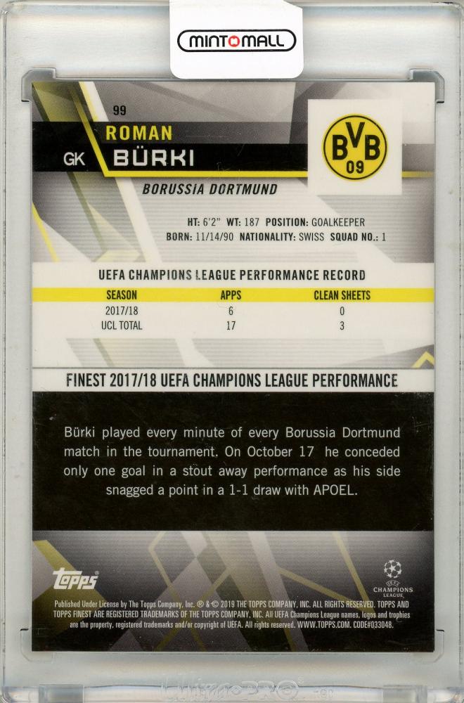 2018-19 Topps finest UEFA CHANPIONS LEAGUE Roman Burki 10/10