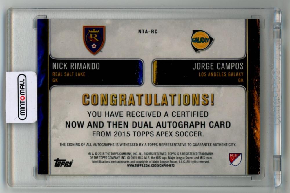 2015 TOPPS APEX MLS Now and Then Dual Autograph card with Nick Rimando and Jorge Campos serial 1 of 25