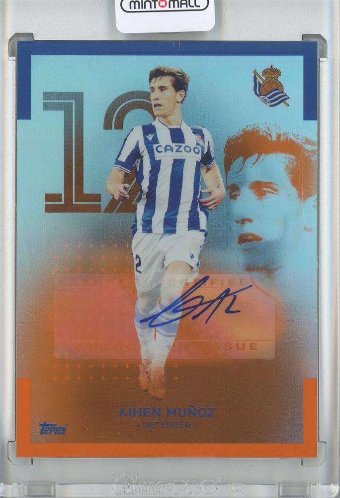 2022-23 TOPPS TEAM SET Real Sociedad Aihen Munoz Orange Parallel Autograph numbered 20 out of 25