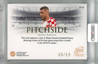 2024 Futera Unique Mateo Kovacic Pitch Side #PT19 03/19 Croatia