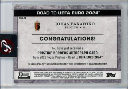 2023 Topps Pristine Road to UEFA Euro 2024 Johan Bakayoko Pristine Borders Autograph/National Debut/Orange Refractor07/25 Belgium