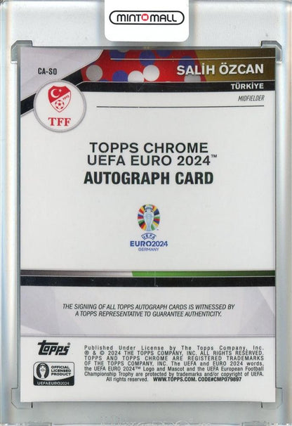 2024 Topps Chrome UEFA EURO Salih Ozcan Refarctor/Autograph Turkiye