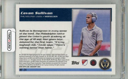 2025 TOPPS Chrome MLS Cavan Sullivan #NF-24 Philandelphia Union