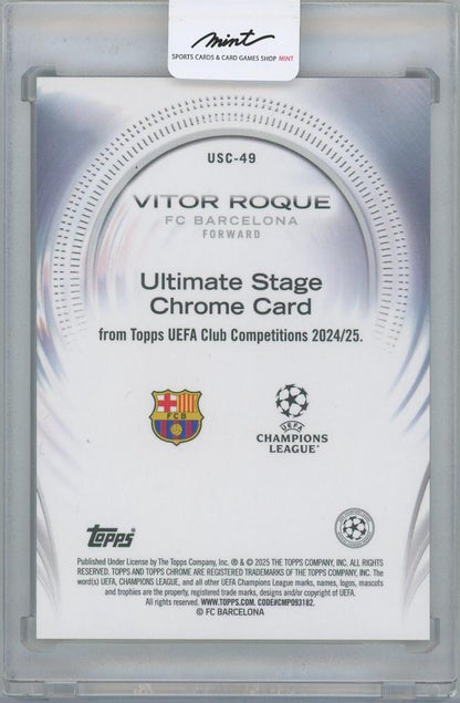2024-25 TOPPS Chrome UEFA Club Competitions Ultimate Stage Green Refractors / VITOR ROQUE(FC Barcelona) 73/99