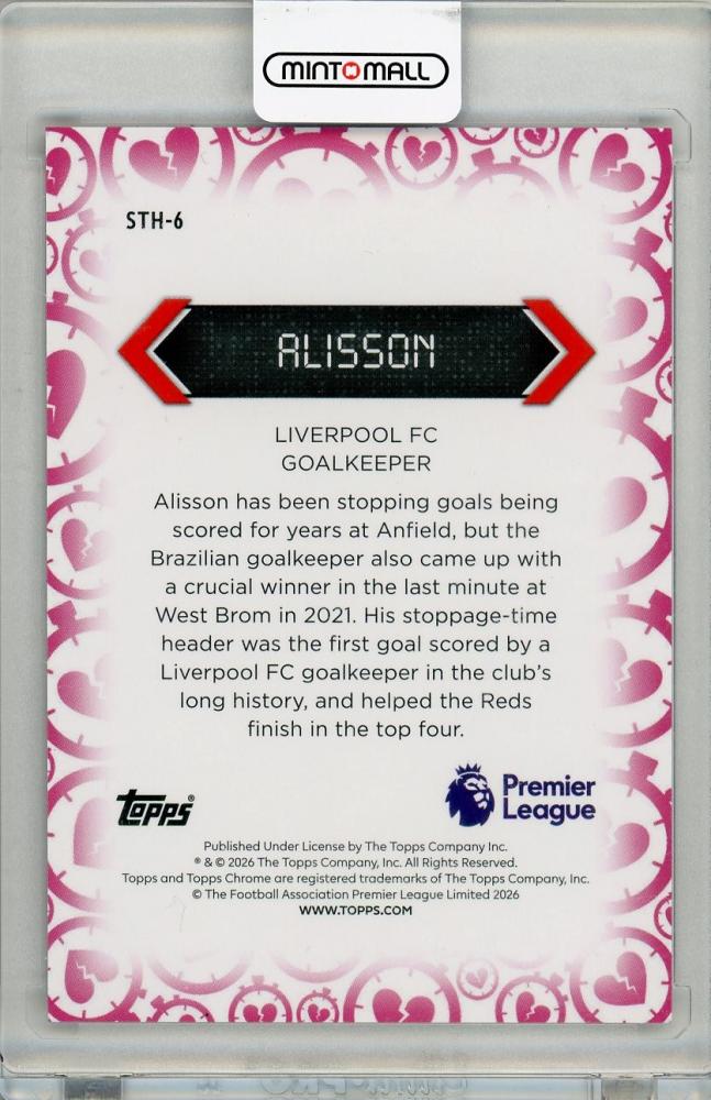 2026 TOPPS CHROME PREMIER LEAGUE Alisson #STH-6 Liverpool FC