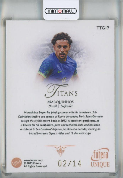2023-24 Futera Unique World Football Marquinhos Titans #TTG1702/14 Brazil