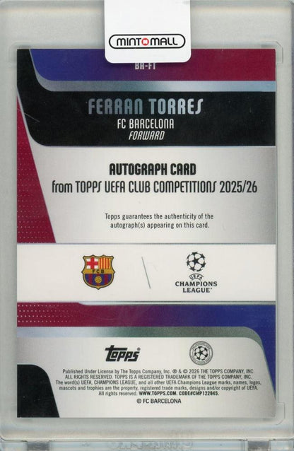 2026 TOPPS UEFA CHAMPIONS LEAGUE Ferran Torres Auto #BA-FA64/75 FC Barcelona