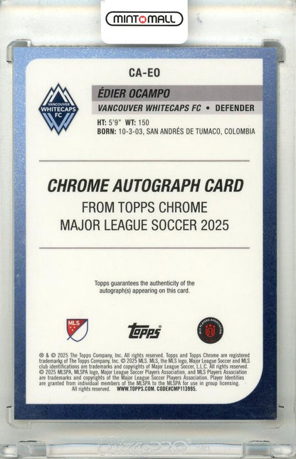 2025 Topps Chrome Major League Soccer Edier Ocampo #CA-ED Chrome Autograph Gold Parallel24/50 Vancouver Whitecaps FC