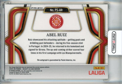 2025-26 Select La Liga Abel Ruiz Pitchside Signatures Peacock #5 Auto Girona FC