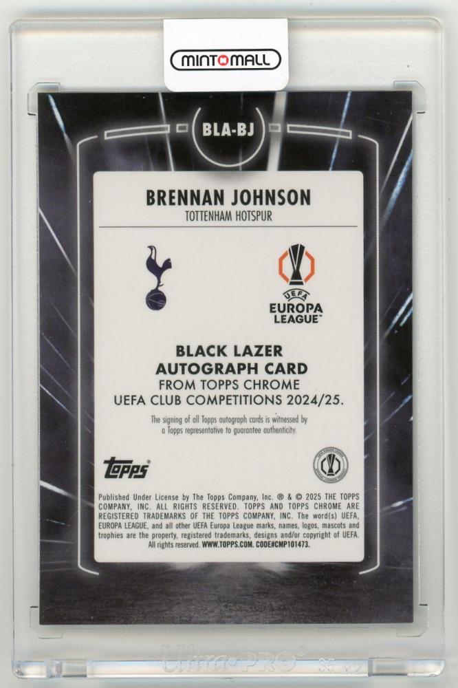 2024-25 Topps Chrome UEFA Club Competitions Brennan Johnson Black Lazer AutographBLA-BJ Tottenham Hotspur
