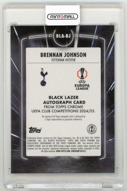 2024-25 Topps Chrome UEFA Club Competitions Brennan Johnson Black Lazer AutographBLA-BJ Tottenham Hotspur