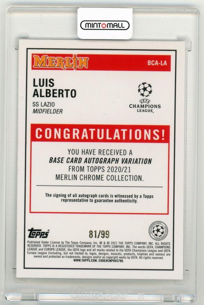 2020-21 Topps Merlin UEFA Champions League Luis Alberto Autograph Mojo Refractor Parallel81/99 SS Lazio