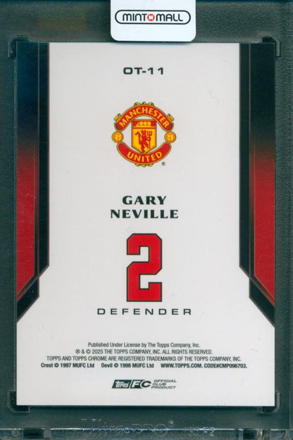 2024-25 TOPPS Chrome Manchester United Soccer Deluxe Edition Gary Neville Old Trafford Ovation Orange Reflactor10/25