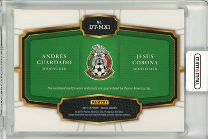 2017-18 Panini Select Andres Guardado / Jesus Corona Double Team Memorabilia *minor stain on back