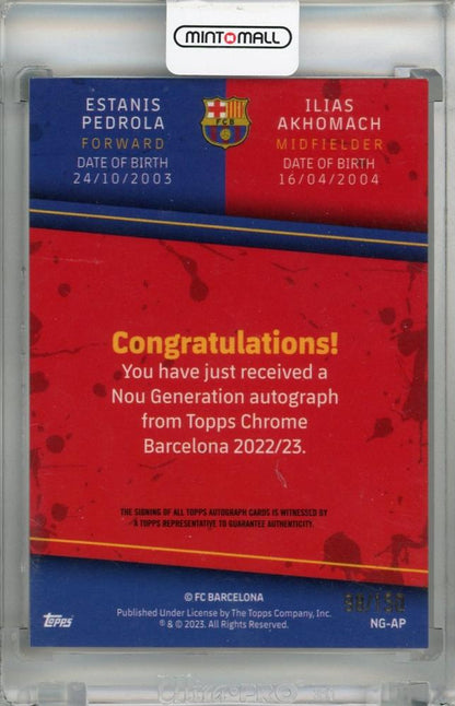 2022-23 FC Barcelona Topps Chrome Ilias Akhomach/Estanis Pedrola Nou Generation Autograph98/150 FC Barcelona