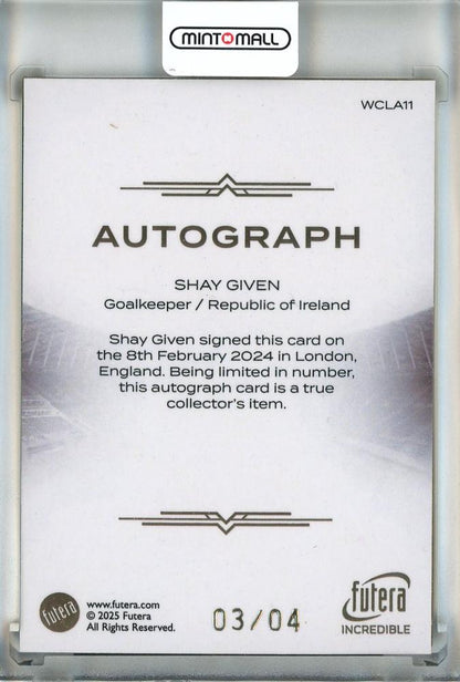 2025 Futera Incredible Shay Given Autographe World Class #WCL1103/04