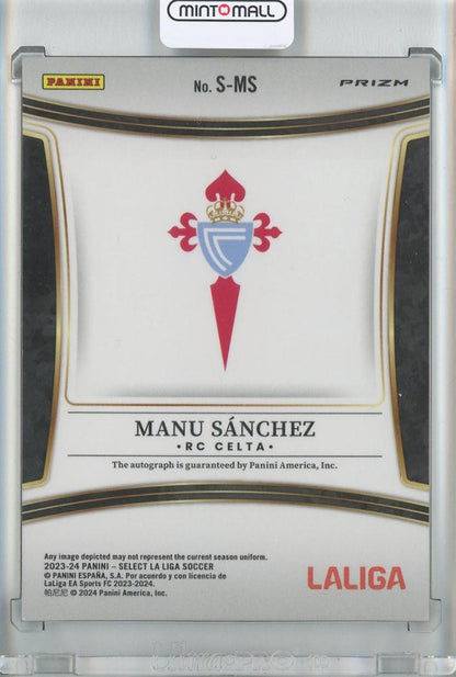 2023-24 Panini Select La Liga Soccer Manu Sanchez Signatures/#S-MS RC Celta *minor stain on back