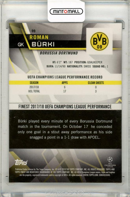 2018-19 Topps finest UEFA CHANPIONS LEAGUE Roman Burki 10/10
