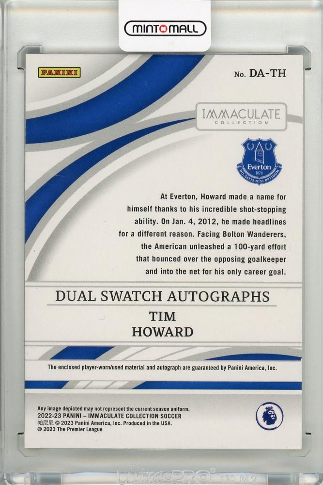 2022-23 PANINI Immaculate Everton Tim Howard #DA-TH Dual Swatch Autographs 13/73