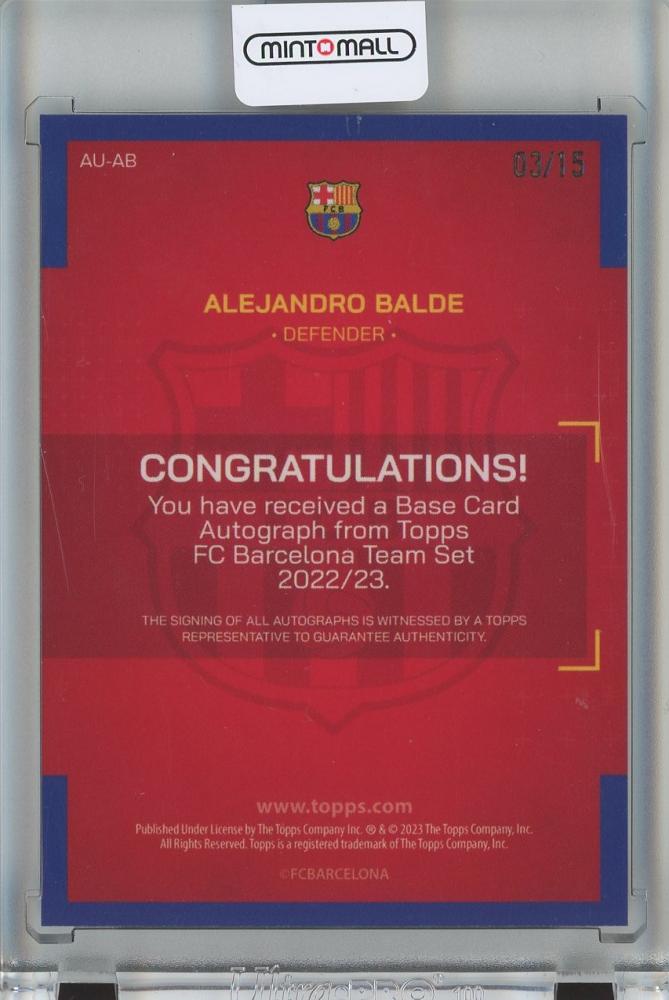 2022-23 Topps FC Barcelona Team Set Alejandro Balde Refractor Autograph 03/15 *minor stain on back