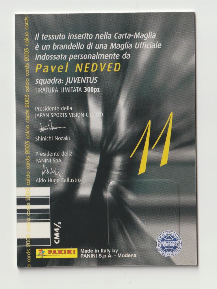 2003 PANINI CALCIO Carta Maglia #CM4 Pavel Nedved Jersey collectible card limited to 300 pieces