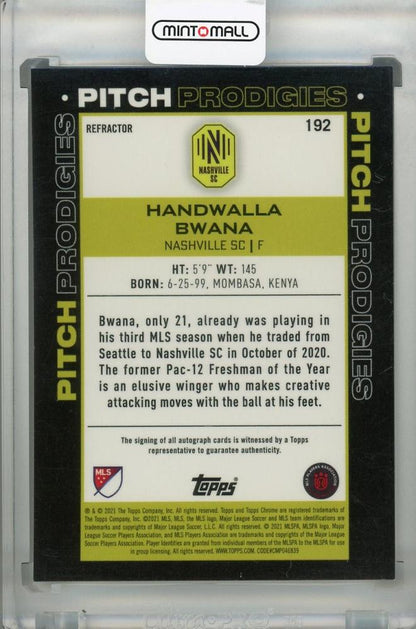 2021 Topps Chrome MLS Nashville SC Handwalla Bwana autograph Pitch Prodigies card