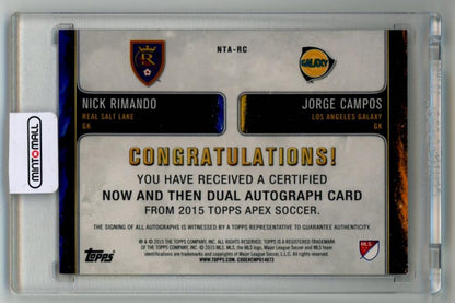 2015 TOPPS APEX MLS Now and Then Dual Autograph card with Nick Rimando and Jorge Campos serial 1 of 25