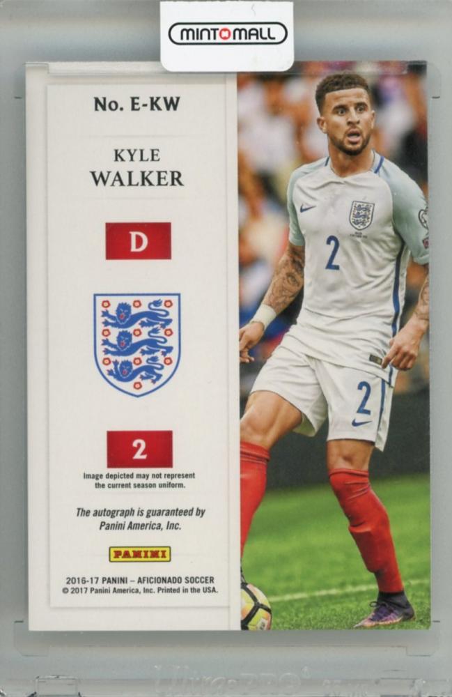 2016-17 PANINI Aficionado Kyle Walker Endorsements #3844/99 England