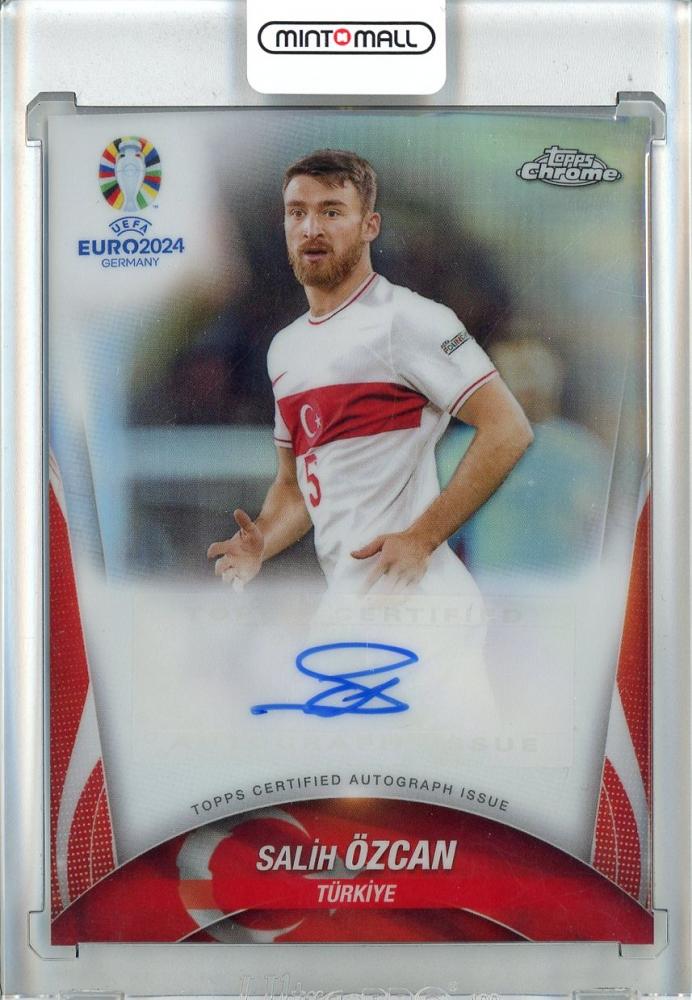 2024 Topps Chrome UEFA EURO Salih Ozcan Refractor Autograph trading card from Turkiye