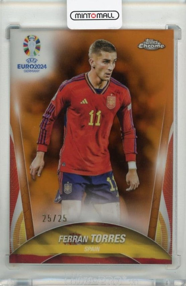 2024 Topps Chrome UEFA Euro Ferran Torres Orange Refractors card numbered 13625 out of 25