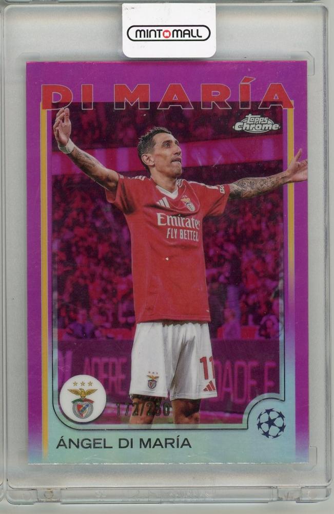 2025 TOPPS Chrome UEFA trading card of Angel Di Maria #60172/250 featuring Sl Benfica