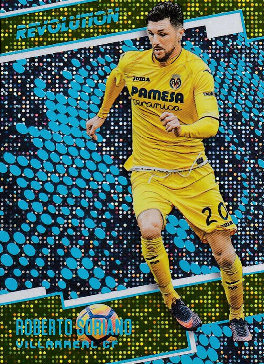 2017 Panini Revolution Roberto Soriano Villarreal CF base Disco parallel trading card serial numbered 02/25