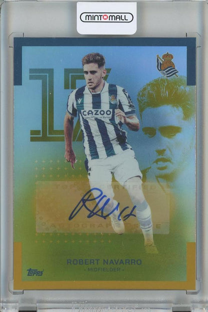 2022-23 TOPPS TEAM SET Real Sociedad Robert Navarro Autograph Gold Parallel card #AU-RN1/1