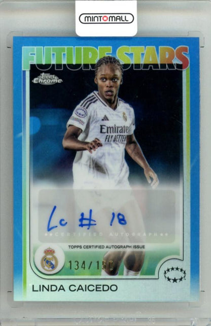 2025-26 Topps Chrome UEFA Women's Champions League Linda Caicedo autograph trading card serial 134 of 150
