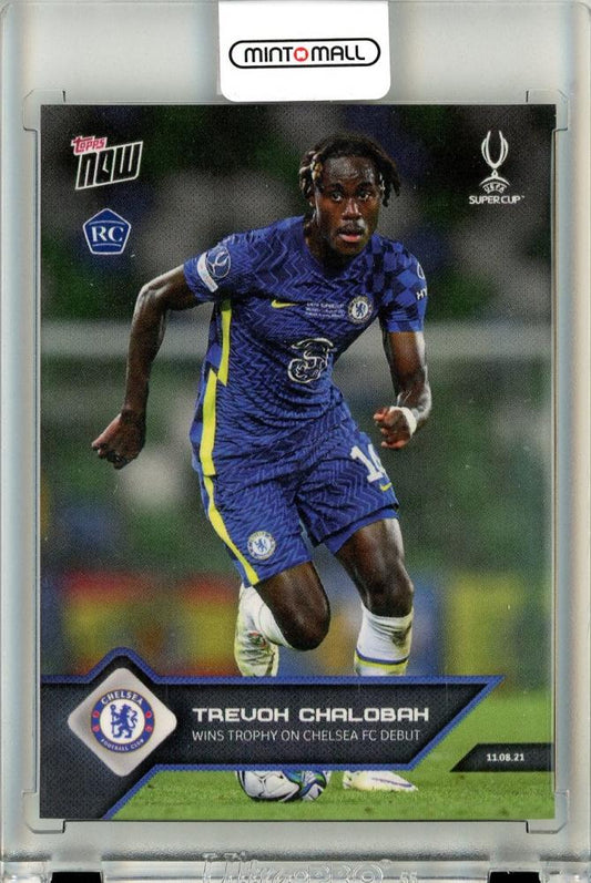 2021 Topps Now Uefa Super Cup Trevoh Chalobah rookie trading card showing player with trophy