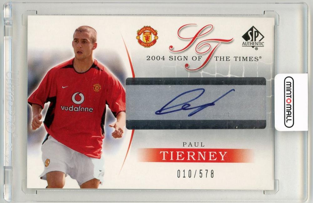 2004 Upper Deck SP Authentic Manchester United Paul Tierney Sign Of The Times trading card serial 10 of 578