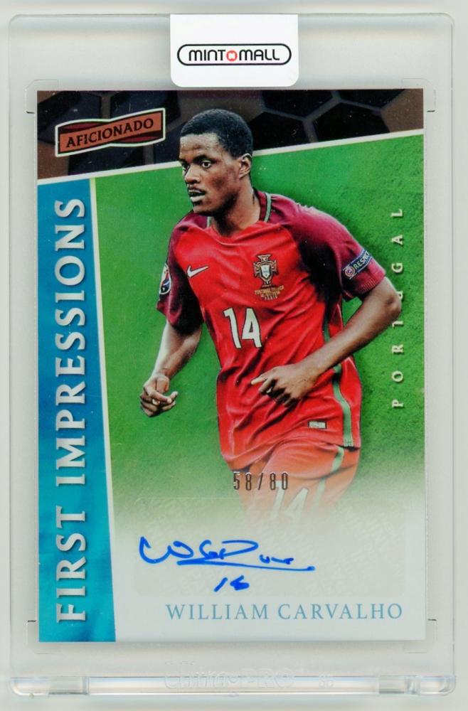 2016-17 PANINI Aficionado William Carvalho First Impressions Autographs card number 58 of 80 from Portugal
