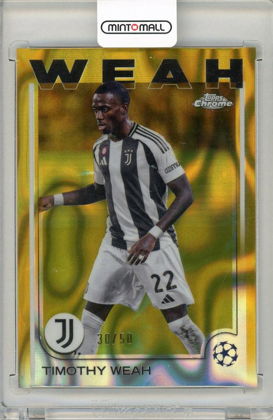2024-25 Topps Chrome UEFA Club Competitions Timothy Weah Gold Lava Refractor card serial 30 out of 50 from Juventus